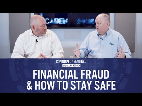 Financial Fraud & How To Keep Confidential Info Safe | #CyberSentinel EP018
