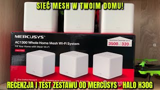 Zasięg WiFi gdziekolwiek?! | Test zestawu mesh Mercusys Halo H30G!!