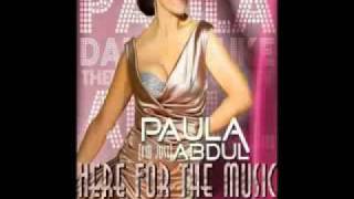 Paula Abdul &quot;Im Just Here For The Music&quot; (New hot exclusive SONG 2009)