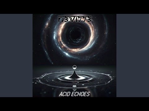 Acid Echoes