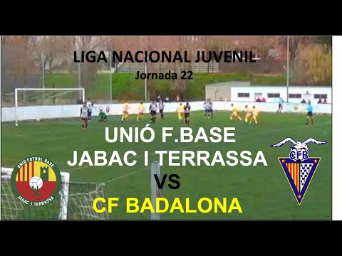 UNIÓ F.BASE JABAC I TERRASSA vs CF BADALONA【LIGA NACIONAL JUVENIL 2021/2022_JORNADA 22】