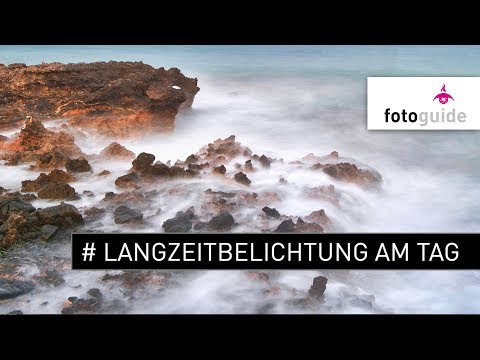 # Langzeitbelichtung am Tag | Fotografieren mit Grau- oder ND-Filter für schöne Landschaftsaufnahmen