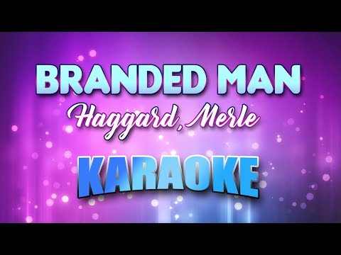 Haggard, Merle - Branded Man (Karaoke & Lyrics)