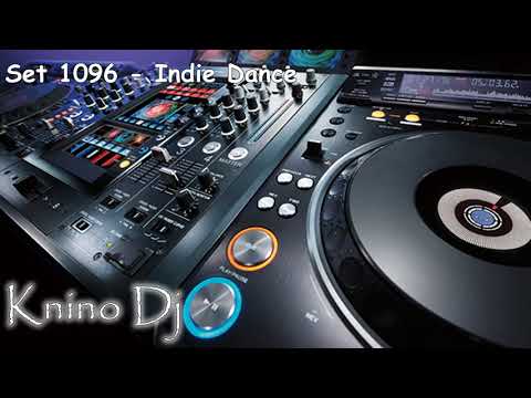 KninoDj - Set 1096 - Indie Dance