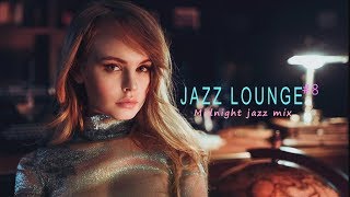 Jazz Lounge #08 - Midnight jazz mix -  Various Artists
