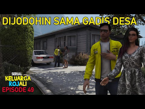 Jaka Dijodohin Sama Gadis Desa - Eps 49 - Serial Keluarga Rojali