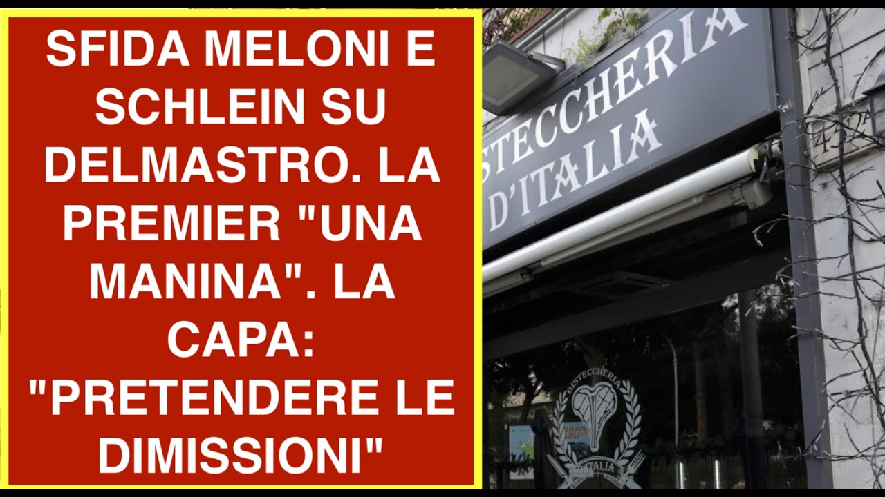 SFIDA MELONI E SCHLEIN SU DELMASTRO. LA PREMIER "UNA MANINA". LA CAPA: "PRETENDERE LE DIMISSIONI"