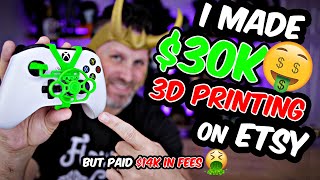 I made $30K & paid $14K in Fees 3D Printing on Etsy + 4 Etsy Selling tips