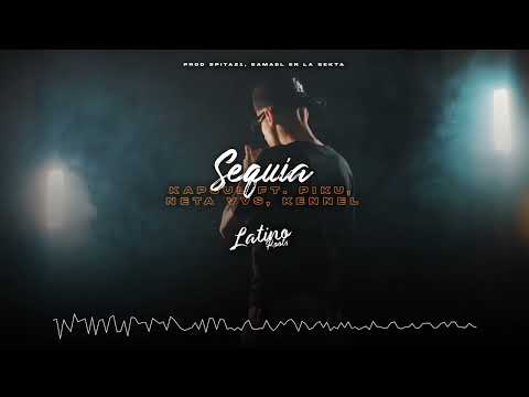 Kapsul - Sequía (ft. Piku, Neta Vvs, Kennel, Spita21) (Official Audio)