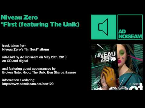 Niveau Zero "First (feat. The Unik)"