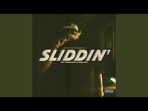 SLIDDIN' (feat. Deadstock & Prince Sole)