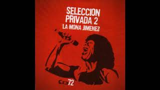 La Mona Jimenez 05-Se lo juero vieja (en vivo)