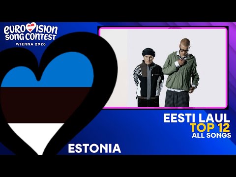 EUROVISION 2026 | 🇪🇪 ESTONIA - MY TOP 12 EESTI LAUL