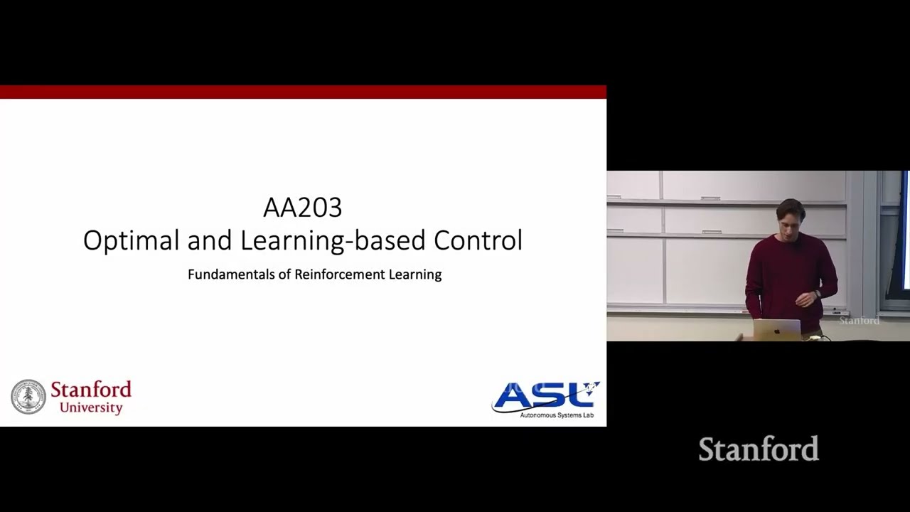 Stanford AA203 Optimal and Learning-Based Control | Spring 2026 | Lecture 16: Fundamentals of RL