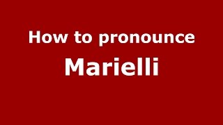 How to pronounce Marielli