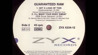 Guaranteed Raw - I'll make your Body Sweat (808 Drum Version) (1990)