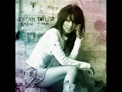 Jordyn Taylor - Break them