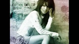 Jordyn Taylor - Break them