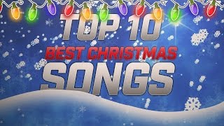 Top 10 Best Christmas Songs Of All Time