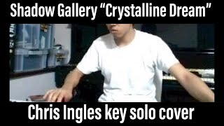 Shadow Gallery &quot; Crystalline Dream &quot; keyboard solo cover YAMAHA SY99