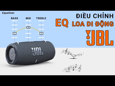 [Tech&Tips] Hướng dẫn điều chỉnh âm thanh EQ loa di động của JBL