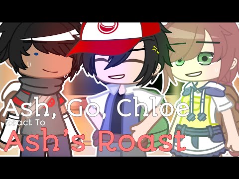 Ash, Go, Chloe Reacts To Ash’s Roast’s || Pokemon Journey’s || Sheeka Shanti