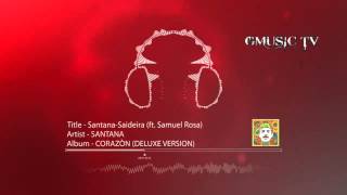 Santana-Saideira (ft. Samuel Rosa) [Spanish Version] - Audio HD