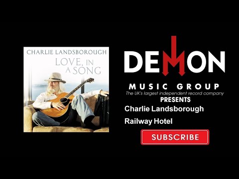 Charlie Landsborough - Railway Hotel