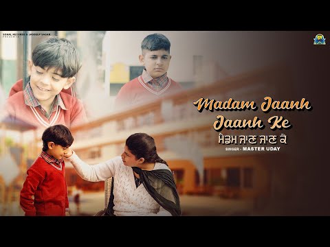 Madam Jaanh Jaanh Ke (Official Video) | Master Uday | New Punjabi Song 2026 | Sohal Records