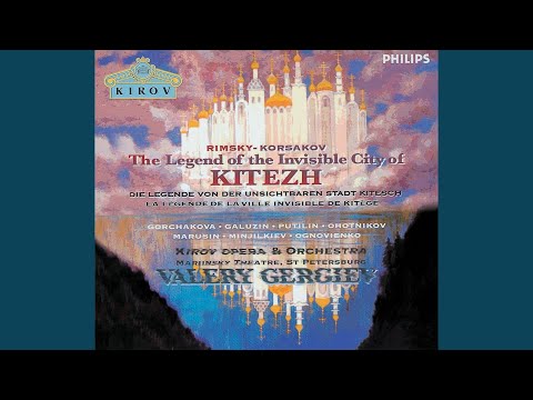 Rimsky-Korsakov: The Legend of the invisible City of Kitezh and the Maiden Fevronia / Act 2:...