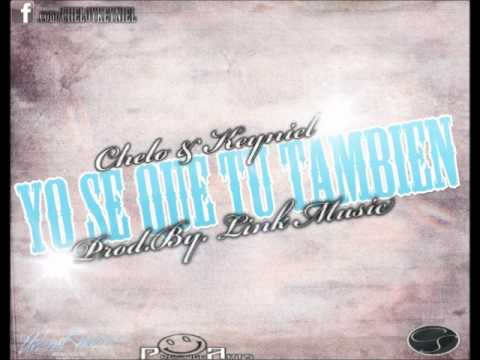 Chelo & Keyniel - Yo Se Que Tu Tambien (Official Preview)