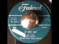 Billy Gayles w/ Ike Turner's Kings of Rhythm - Do Right Baby (Federal)