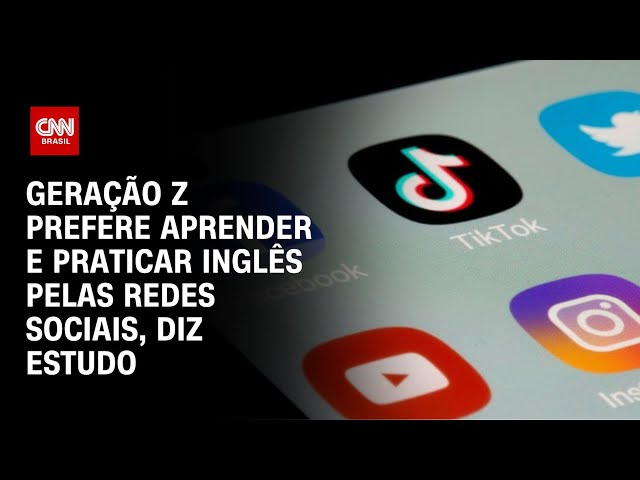 Geração Z prefere aprender e praticar inglês pelas redes sociais, diz estudo | LIVE CNN
