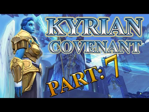 Kyrian Covenant Campaign Part 7 *Finale* - Shadowlands Beta [Lore]