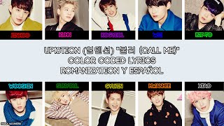 UP10TION (업텐션) &quot;불러 Call Me&quot; [COLOR CODED] [ROM|SUBESPAÑOL LYRICS]