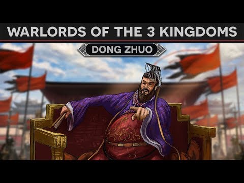 Warlords of the Three Kingdoms - Dong Zhuo