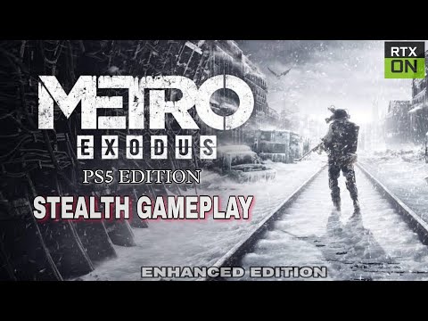 (PS5) METRO EXODUS Stealth Gameplay | PS5 Edition