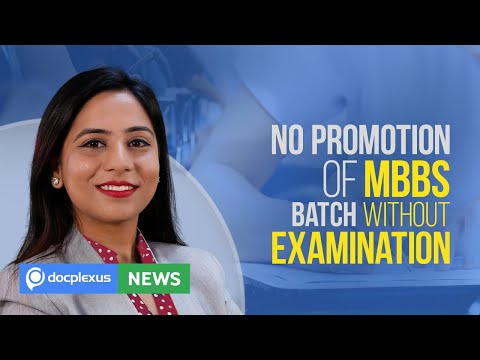 No Promotion Of MBBS Batch Without Examination, And Many More