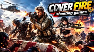 Cover Fire: Shooting Games 🔥 | Epic FPS Shooter Gameplay & Action Combat 2026