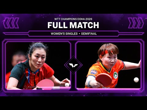 FULL MATCH | Ying Han vs Zhu Yuling | WS SF | WTT Champions Doha 2026