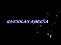 Rasoolan ameena arabic song with lyrics. (Lyrics in english)