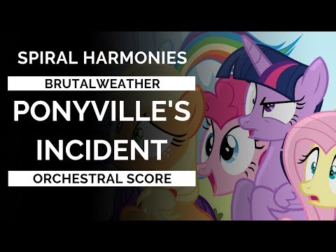 Ponyville's Incident - Soundtrack (Spiral Harmonies) Video