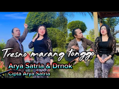 ARYA SATRIA DAN DENOK - TRESNO MARANG TONGGO