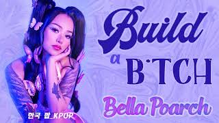 Build a B*tch 1 HOUR - B.E.L.L.A P.O.A.R.C.H Best Songs