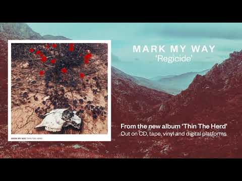MARK MY WAY - REGICIDE (ft. Bjorn Dossche)