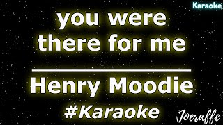 Download lagu Henry Moodie - you were there for me (Karaoke) mp3