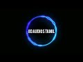 En Rant Ah Konjam Kelu 8D 8D AUDIOS TAMIL