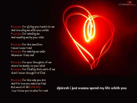djniresh i just wanna spend my life whith you