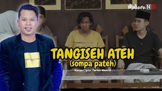 Download lagu Tangiseh Ateh ( Sompa Pateh ) Viral Di TikTok  mp3