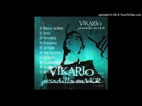 Vikario - 10.OUTRO - PESADILLA EN V.K.R
